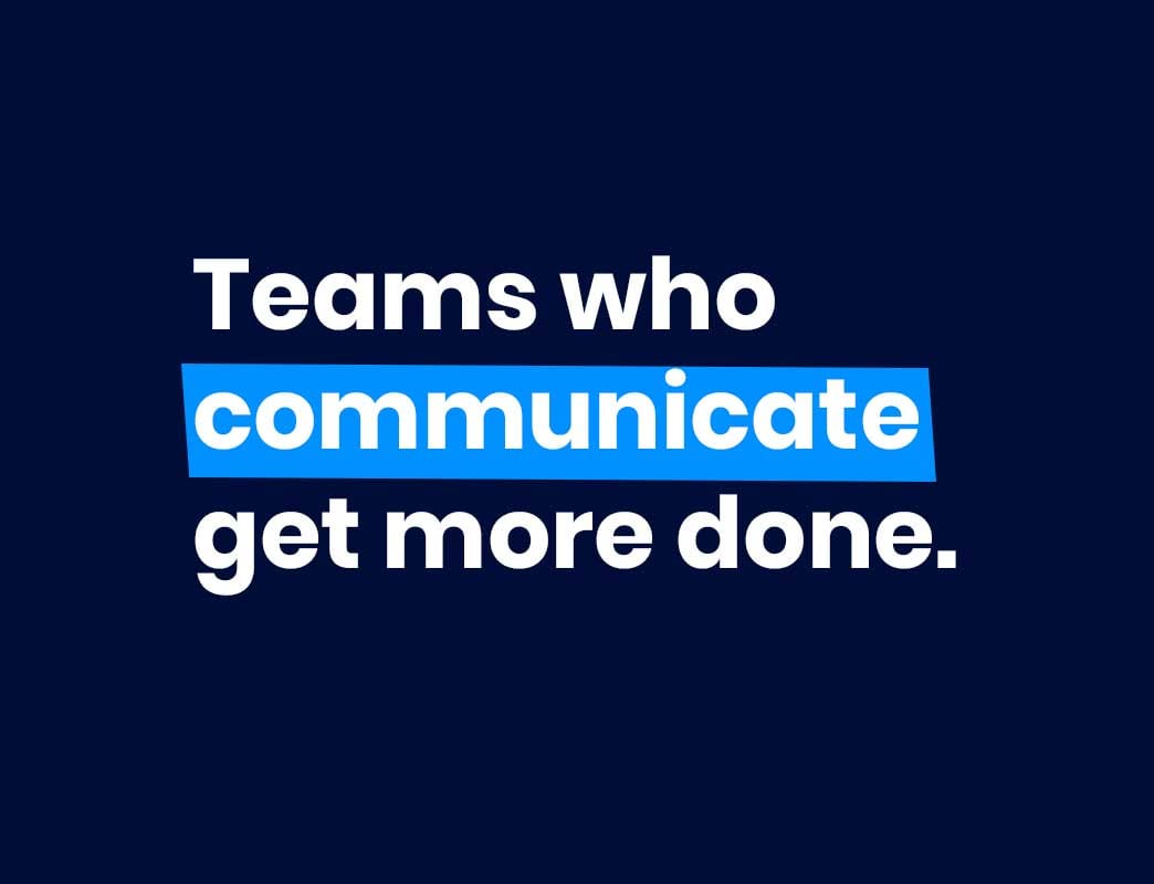 team who communicate get more done