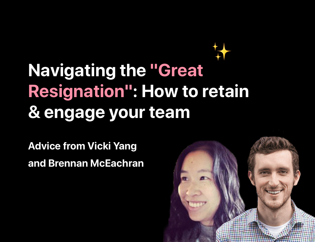 Navigating the great resignation: how to retain and engage your team