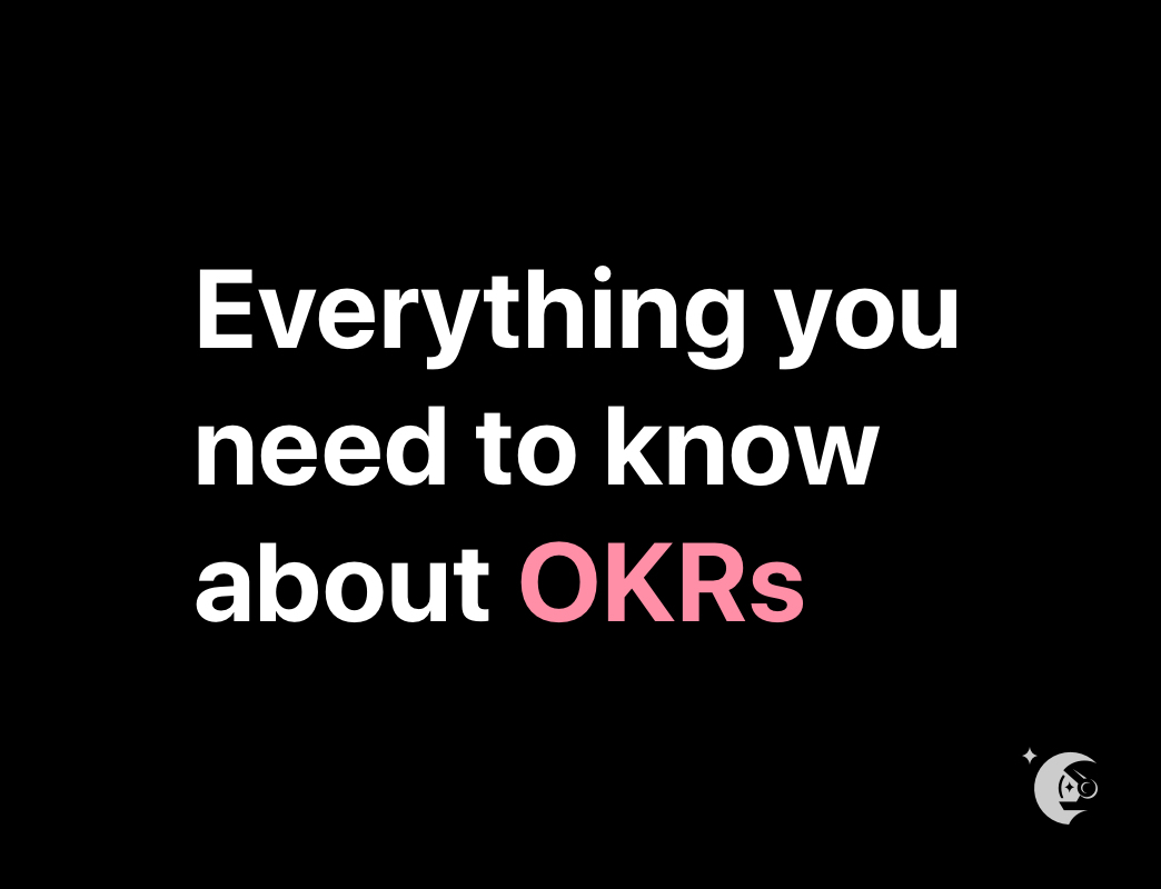 Everything you need to know about OKRs